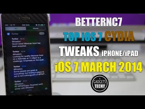 BETTERNC7 Top Cydia Tweaks iOS 7 | Best Cydia Tweaks iPhone March 2014 Jaiilbreak