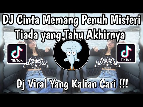 DJ CINTA MEMANG PENUH MISTERI TIADA YANG TAHU AKHIRNYA | DJ AISHITERU 2 VIRAL TIKTOK TERBARU 2025 !