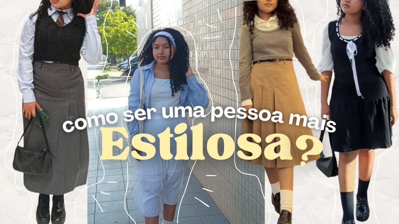 Como ser mais Estilosa (dicas infalíveis para ser estilosa sem gastar muito)