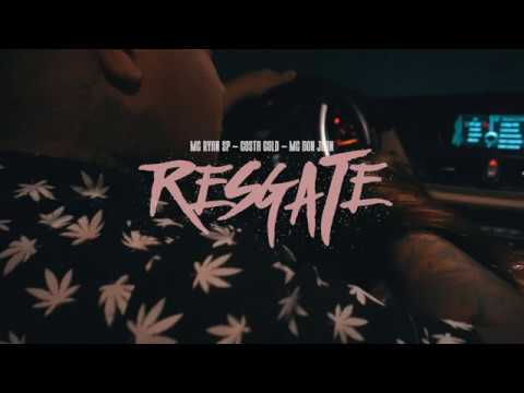 Mc ryan sp feat costa golde e mc don juan - resgate ( gr6 explode)