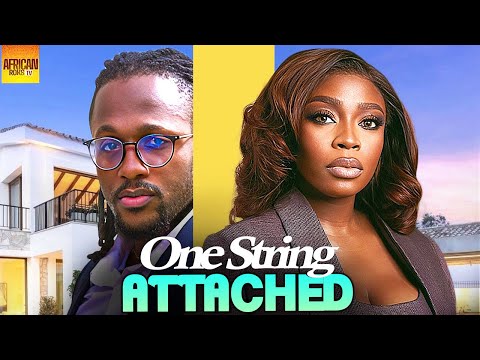 One String Attached - BOLAJI OGUNMOLA MICHAEL DAPPA - African Movies 2025 Latest Full Movies