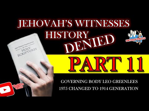 Jehovah's Witnesses Watchtower History DENIED PART 11 JW_Untoldtruth # 514