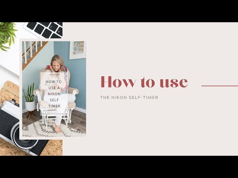 How to Use Nikon's Self-Timer