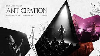 Anticipation (Live) (Audio) | Church Volume One