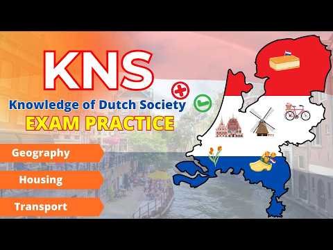 KNS Exam Practice 2026 | Geography, Housing & Transport | Dutch A1 Exam