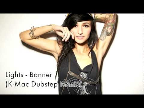 LIGHTS - Banner (K-Mac Dubstep Remix)