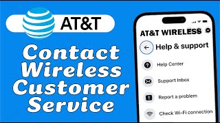 How to Contact AT&T Wireless Customer Service (Phone or Live Chat)