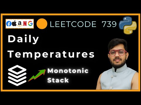 Leetcode 739. Daily Temperatures | Monotonic Stack Explained | Python Solution