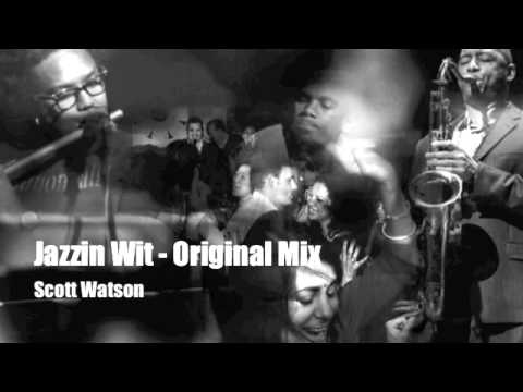 Jazzin Wit - Scott Watson