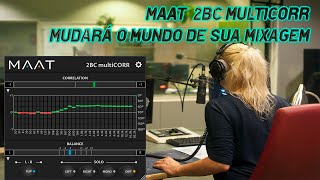 Video thumbnail for MAAT  2BC multiCORR -  A ferramenta que descobre os erros invisíveis de sua mixagem by Canal do Estudante do Audio