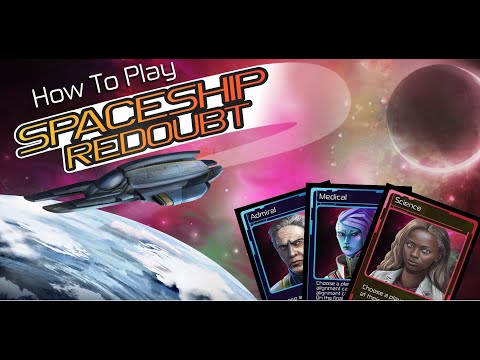 How To Play: Spaceship Redoubt