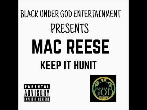 MAC REESE "Keep It Hunit" produced by Mac Lo 707
