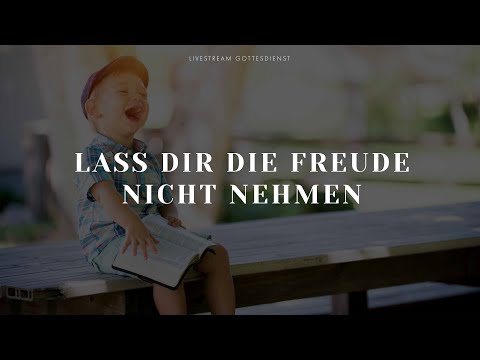 Lass dir die Freude nicht nehmen // Livestream Gottesdienst (12.12.2021)
