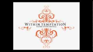 Within Temptation - Faster (Instrumental)