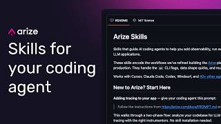 Arize Skills Demo: Instrument, Debug, and Evaluate Without Leaving Your Coding Agent