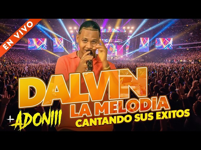DALVIN LA MELODIA 🎤 CANTANDO SUS EXITOS EN VIVO CON DJ ADONI 🥃🎧#TATINO BEATS#DJ SDDEFAULT Thumbnail