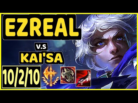 EZREAL vs KAI'SA - 10/2/10 KDA BOTTOM ADC GAMEPLAY - EUW Ranked MASTER