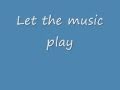 Good Charlotte - Let the music play lyrics