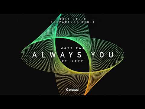 Matt Fax - Always You (Sound Quelle Remix)