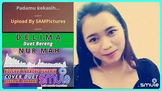 Download lagu Delima Karaoke Smule Duet Bareng Nur Mah mp3 Download lagu Delima Karaoke Smule Duet Bareng Nur Mah mp3