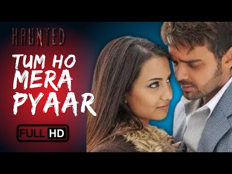 Tum Ho Mera Pyaar – Full Video  | KK | Haunted 3D | Vikram Bhatt | Bollywood Love Story