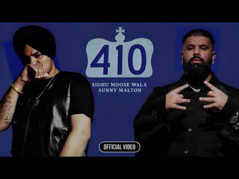 410 - Sidhu Moose Wala (Official Video) Sunny Malton | New Punjabi Song | Latest Punjabi Songs 2024