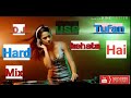 Use Tufan Kehata Hai Hard Bass Mix Dj Johir Mix JBL Bass Song Dj Remix Song 2018