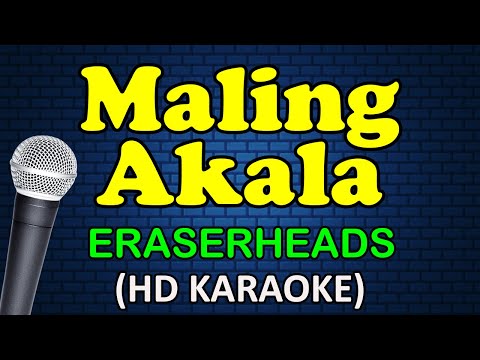 MALING AKALA - Eraserheads (HD Karaoke)