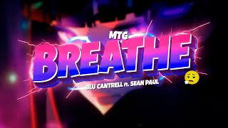 MTG - BREATHE - BLU CANTRELL ft SEAN PAUL (FUNK REMIX) - DJ SANDRO GB