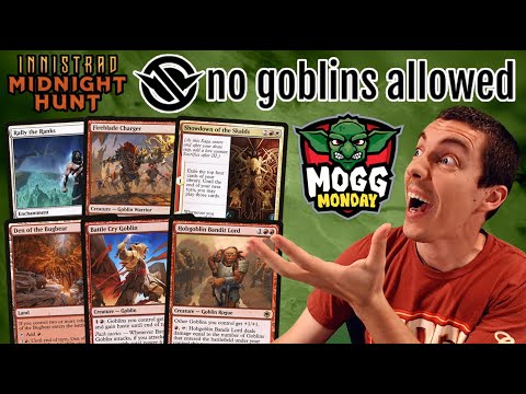 👺 Mogg Monday: Episode 102 - 🔴⚪ Why Are There No Goblins On Innistrad 😡 (Standard)