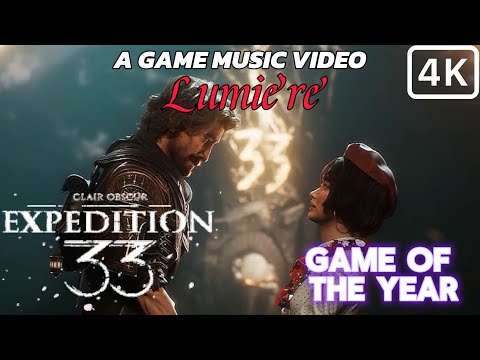 Game of The Year - Lumière - Clair Obscur Expedition 33 [Non Official Music Video]