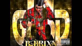 B-Brixx - I'm Good