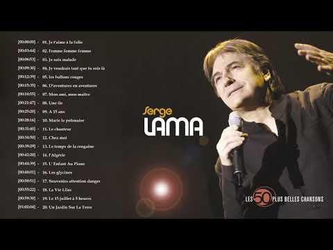 Serge Lama Best Of Album 🎧  Les 50 Plus Belles Chansons de Serge Lama