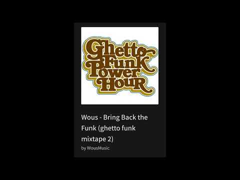 Wous - Bring Back the Funk (ghetto funk mixtape 2)