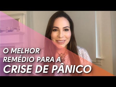 Saúde: O Melhor Remédio Para Crise de Pânico