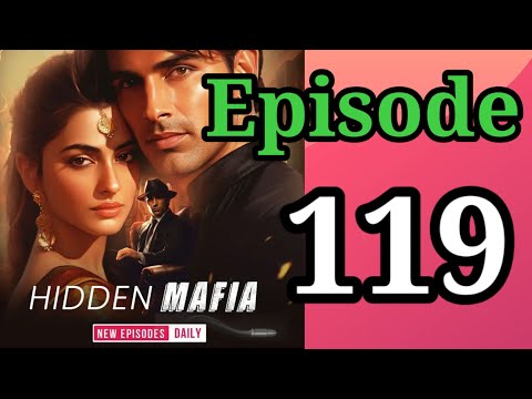 Hidden mafia episode 119 || pocket fm story || Hidden mafia pocket fm episode 120 ||