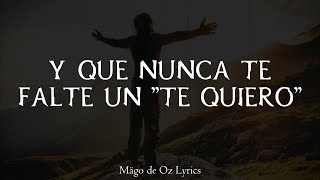 Mägo de Oz - Y que nunca te falte un &quot;Te quiero&quot; - Letra