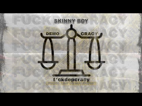 SKINNY BOY - "DEMOCRACY"