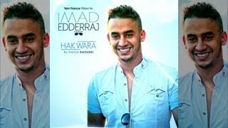 Imad Edderraj - Hak Wara - Officiel Song