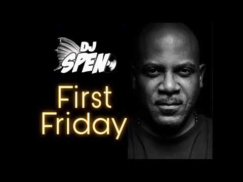 Welcome to DJ Spen's First Fridays