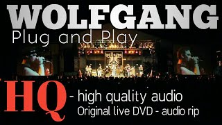 WOLFGANG - What Grows In Your Garden - Live - DVD rip