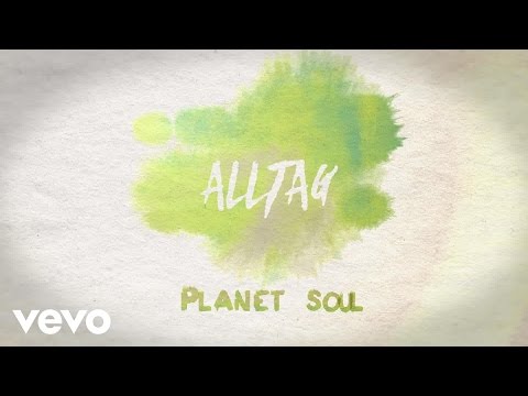 Alltag - Planet Soul (Lyric Video)