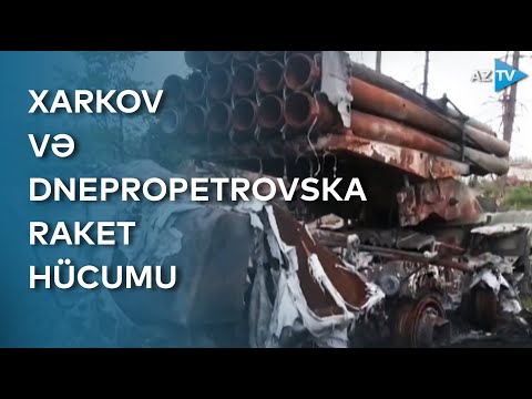 Xarkov və Dnepropetrovsk yenidən raket atəşinə tutulub - Ukraynada SON VƏZİYYƏT