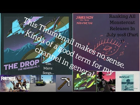 Ranking All Monstercat Releases In July 2018 (Part 1)