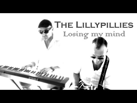 The Lillypillies - Losing My Mind