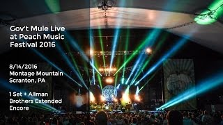Gov't Mule Live at the Peach Festival 8/14/2016 w/ Extended Allman Bros Encore