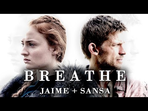 Jaime + Sansa  ||  Breathe [AU]