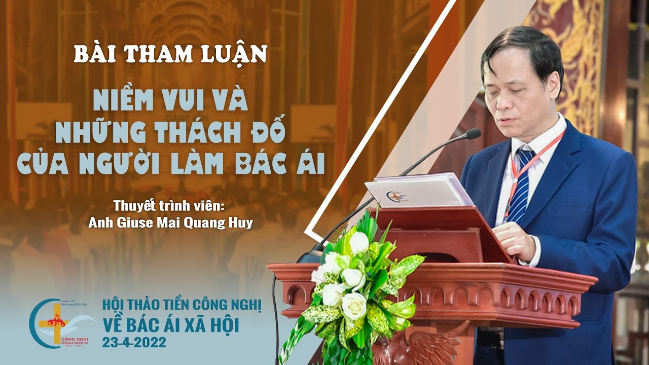 Bài tham luận: Niềm vui và những thách đố của người làm bác ái