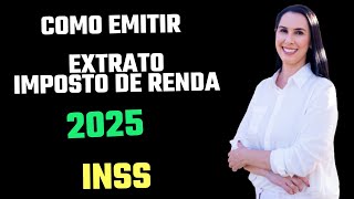 Como consultar o extrato de Imposto de renda do INSS em 2025