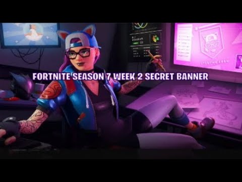 FORTNITE SEASON 7 WEEK 2 SECRET BANNER LOCATION